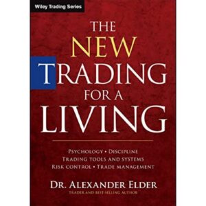 The New Trading For A Living By Dr. Alexander Elder