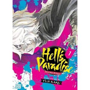 Hell's Paradise Jigokuraku Vol 1 By Yuji Kaku [MANGA]