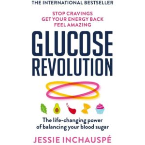 Glucose Revolution By Jessie Inchauspe
