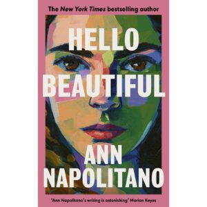 Hello Beautiful By Ann Napolitano