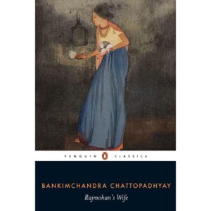Rajmohan's Wife By Bankim Chandra Chattopadhyay