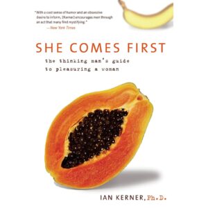 She Comes First By Ian Kerner