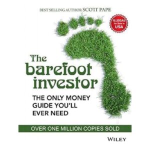 The Barefoot Investor By Scott Pape