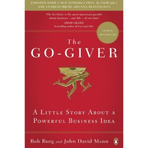 The Go-Giver By Bob Burg And John David Mann