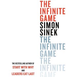 The Infinite Game By Simon Sinek