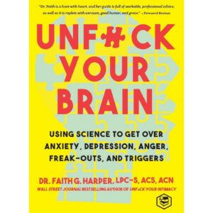 Unfuck Your Brain By Faith G Harper