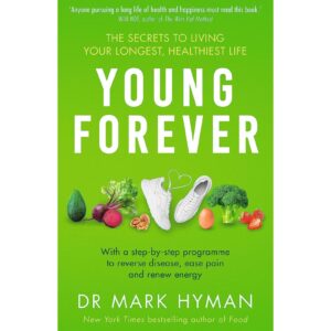 Young Forever By Dr Mark Hyman