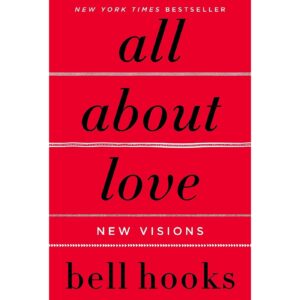 All About Love By Bell Hooks