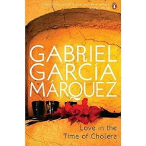 Love Is In The Time Of Cholera By Gabriel Garcia Marquez