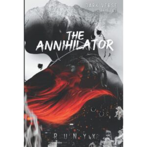 The Annihilator By Runyx [Dark Verse Book 5]