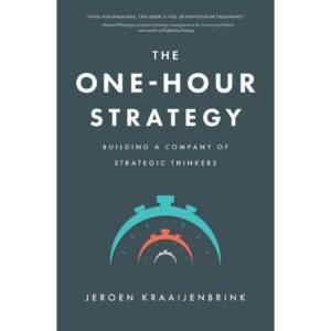 The One Hour Strategy By Jeroen Kraaijenbrink