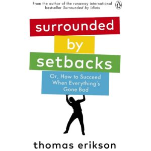Surrounded By Setbacks By Thomas Erikson