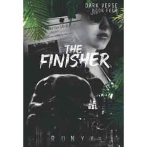The Finisher By Runyx [Dark Verse Book 4]