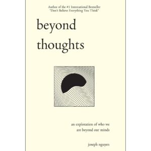 Beyond Thought By Joseph Nguyen