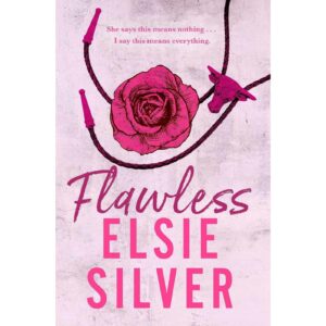 FLAWLESS By Elsie Silver (Chestnut Springs Book 1)