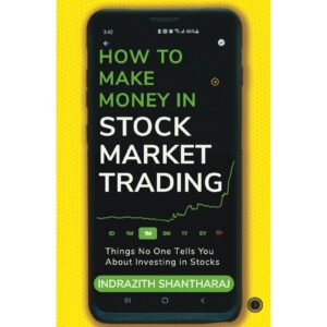 How To Make Money In Stock Market Trading By Indrazith Shantharaj
