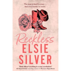 RECKLESS By Elsie Silver (Chestnut Springs Book 4)