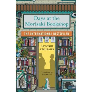 Days at the Morisaki Bookshop By Satoshi YagisawaDays at the Morisaki Bookshop By Satoshi YagisawaDays at the Morisaki Bookshop By Satoshi Yagisawa