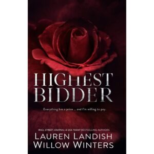 Highest Bidder By Lauren Landish Willow Winters