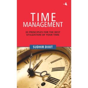 Time Management By Sudhir Dixit