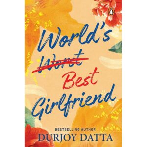World's Best Girlfriend By Durjoy Datta