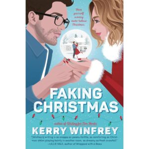 Faking Christmas By Kerry Winfrey