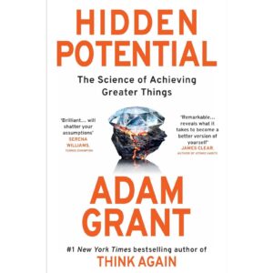 Hidden Potential By Adam Grant