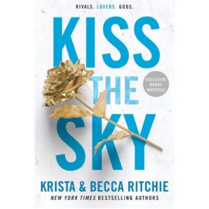 Kiss The Sky By Krista And Becca Ritchie
