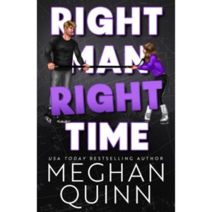 Right Man Right Time Meghan Quinn