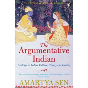 The Argumentative Indian By Amartya Sen
