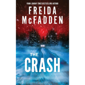 The Crash By Freida McFadden