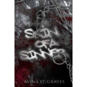 Skin Of A Sinner By Avina ST. Graves