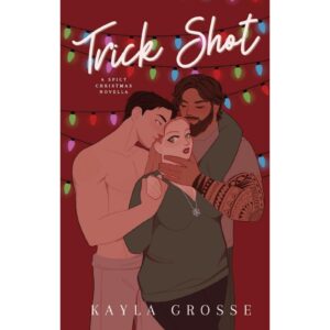 Trick Shot By Kayla Grosse
