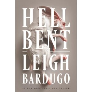 Hell Bent By Leigh Bardugo
