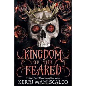 Kingdom Of The Feared By Kerri Maniscalco