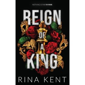 Reign Of A King By Rina Kent