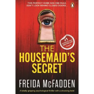 The Housemaid's Secret By Frieda McFADDEN