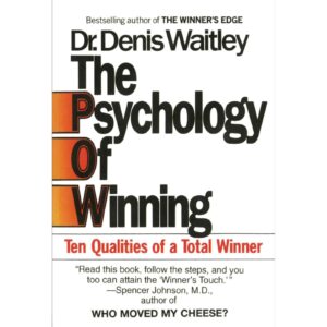 The Psychology Of Winning y Dr. Denis Waitley