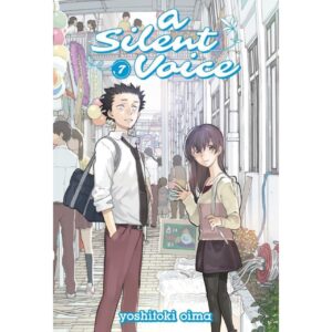 A Silent Voice Vol 7 By Yoshitoki Oima [MANGA]