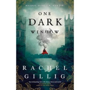 One Dark Window By Rachel Gillig