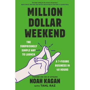 Million Dollar Weekend By Noah Kagan