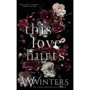 This Love Hurts By Willow Winters