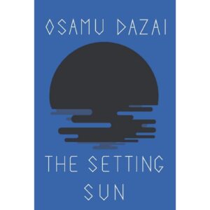 The Setting Sun Osamu Dazai
