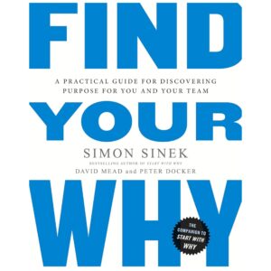 Find Your Why By Simon Sinek