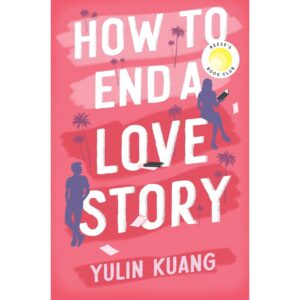How To End A Love Story By Yulin Kuang