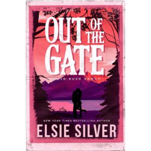 Out Of The Gate By Elsie Silver
