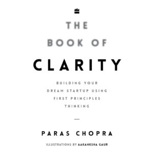 The Book Clarity By Paras Chopra
