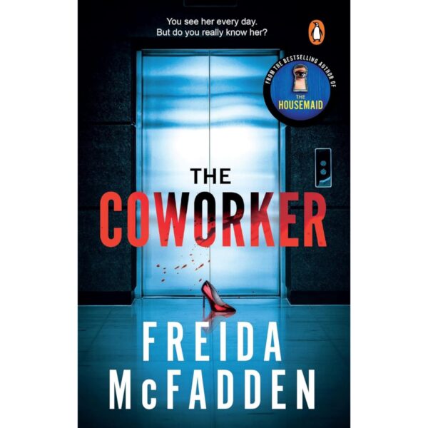 The Coworker By Frieda McFADDEN