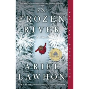 The Frozen River By Ariel Lawhon