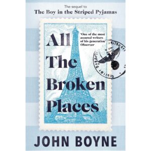 All The Broken Places By John Boyne
